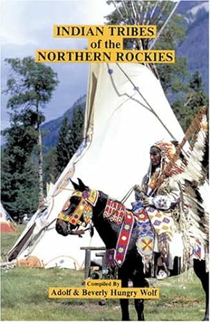 INDIAN TRIBES OF THE NORTHERN ROCKIES