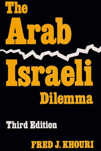THE ARAB ISRAELI DILEMMA