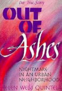 OUT OF ASHES: NIGHTMARE IN AN URBAN NEIGHBORHOOD