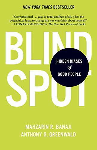 Blind Spot - Hidden Biases of Good People