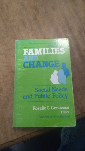 Families and Change: Social Needs and Public Policy