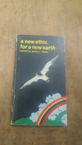 A New Ethic for a New Earth