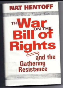 WAR ON THE BILL OF RIGHTS, THE