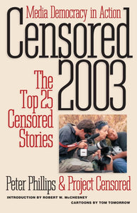 Censored 2003: The Top 25 Censored Stories