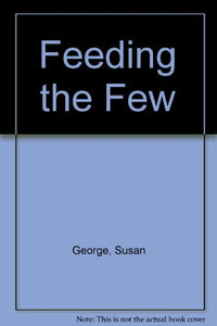 Feeding the Few