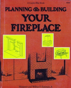 Planning & Building Your Fireplace (1976)