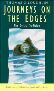 Journeys on the Edges: The Celtic Tradition