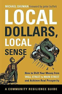LOCAL DOLLARS, LOCAL SENSE