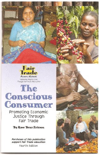 Conscious Consumer, The : Promotic Economic Justice Through Fair Trade